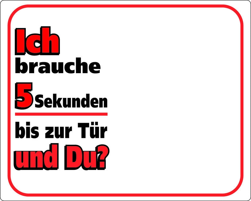 Warntafel V2 Ich brauche 5 Sekunden bis zur Tür